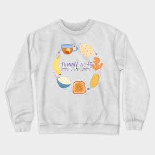 Tummy Ache Support Group Crewneck Sweatshirt